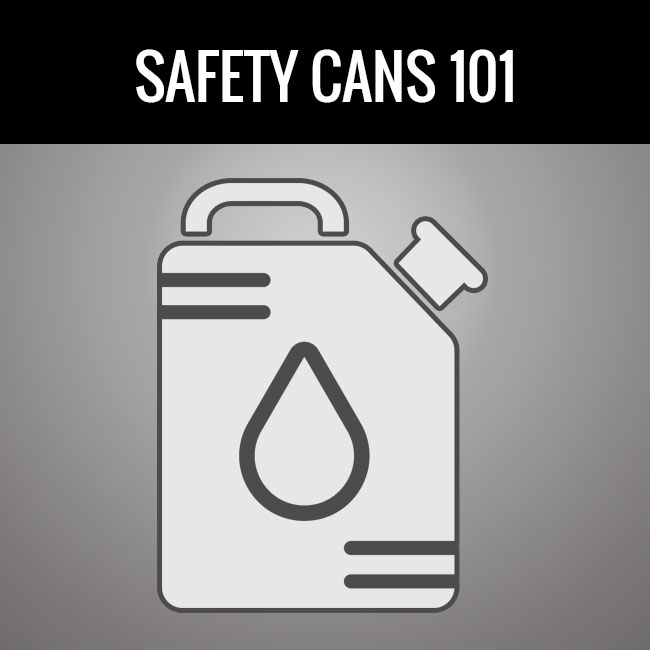 Safety Cans 101 by GME Supply